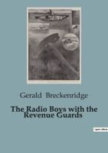 The Radio Boys With The Revenue Guards
