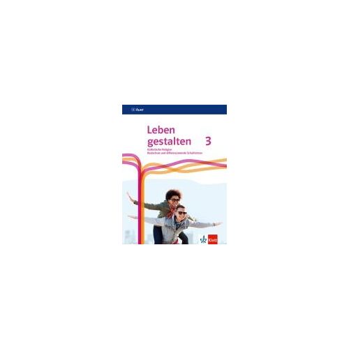 Leben Gestalten 3. Ausgabe N Realschule Und Mittlere Schulformen