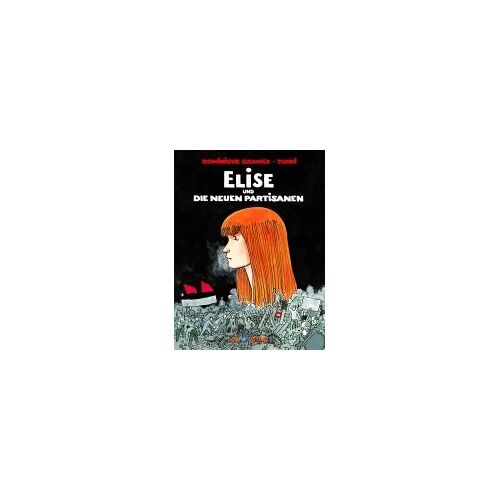 Elise Und Die Neuen Partisanen