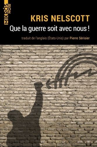 Que La Guerre Soit Avec Nous !