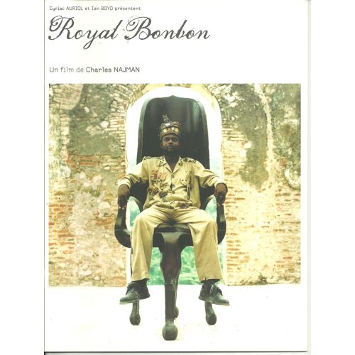Royal Bonbon - Dossier De Presse Du Film De Charles Najman Avec Dominique Batraville