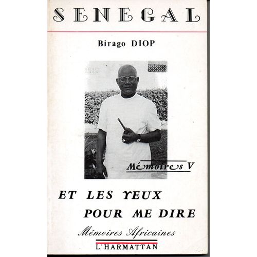 Sénégal Et Les Yeux Pour Me Dire Mémoires V