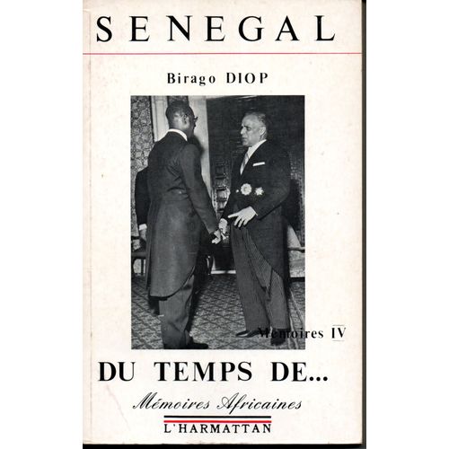 Sénégal Du Temps De... Mémoires Iv