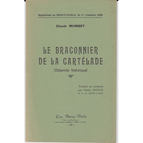 Le Braconnier De La Cartélade - Légende Historique