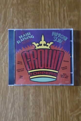 The Hair Raising Sounds Of ... Hipbone Slim And The The Crown Toppers