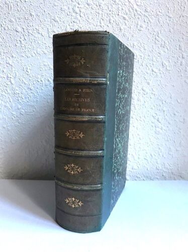 Les Archives De L'histoire De France Par V. Langlois Et H. Stein
