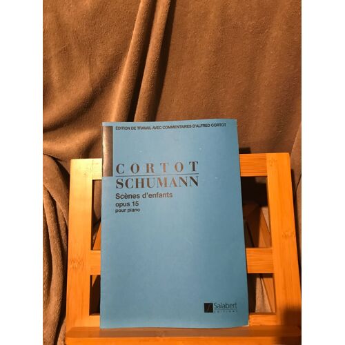 Robert Schumann / Alfred Cortot Scènes D'enfants Op. 15 Partition Piano Salabert