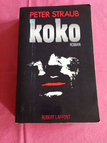 Koko Roman De Peter Straub Édition Robert Laffont