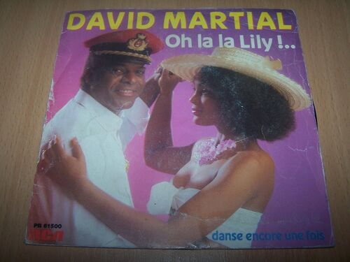 Oh La La Lily !... - Danse Encore Une Fois - 45 Tours - 7" 45 Tr/Min David Martial (Artiste) Format : Album Vinyle