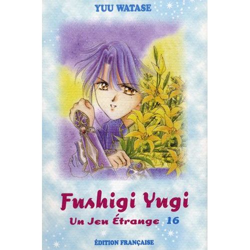 Fushigi Yugi - Un Jeu Étrange - Tome 16