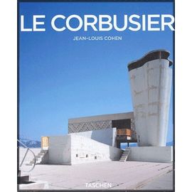 Le Corbusier (1887-1965) - Un Lyrisme Pour L'architecture De L'ère Mécaniste