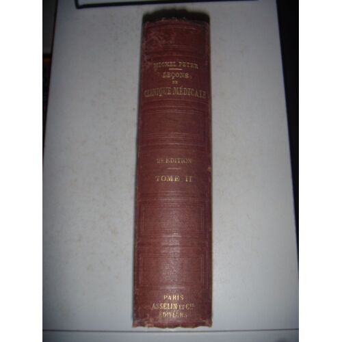 Leçons De Clinique Médicale - Tome 2