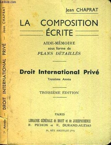 La Composition Ecrite - Droit International Prive - 3ème Annee - 3ème Edition.