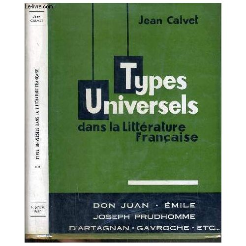 Types Universels Dans La Litterature Francaise - Tome 2.