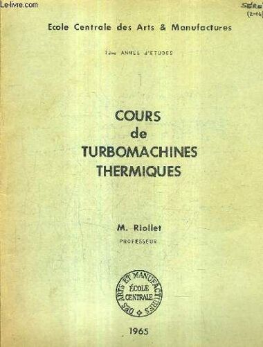 Cours De Turbomachines Thermiques - 2eme Annee D'etudes.