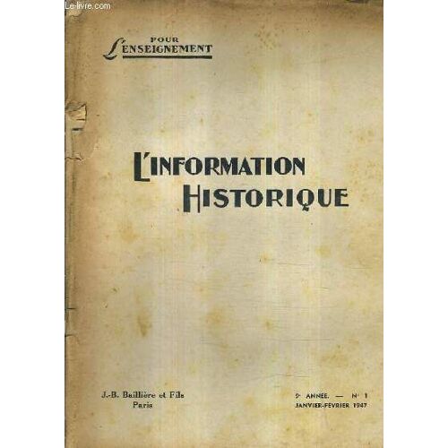 L'information Historique N°1 - 9e Annee - Ce Que Les Fouilles Récente Nous Apprenent De La Rome Antique - Le Traité De Montmartre - Les Carolingiens - L'histoire Des Idées Aux Xviie Et ...