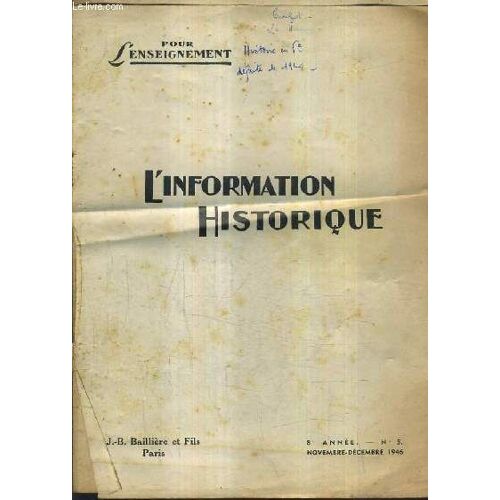 L'information Historique N°5 8e Annee Nov Dec 1946 - Le Problème De Navarre Au Xve Et Au Xvie Siècle - Turgot - Le Désastre Français De 1940 - L'histoire En Tchécoslovaquie - L'activité De ...
