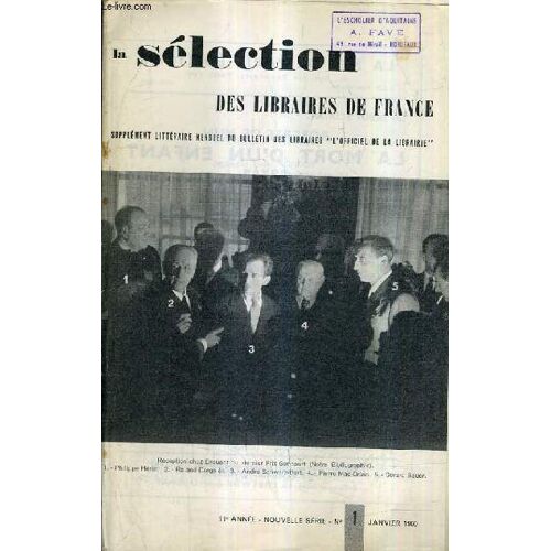 La Selection Des Libraires De France N°1 Janvier 1960 11e Annee Nouvelle Serie - Prix Goncourt - La Ville De Sable Par Brion - L'oiseau Rare Par Perret - Dans Le Labyrinthe Par Robbe Grillet ...