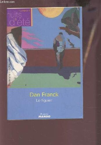 Le Figuier - Nuits D'ete Numero 4.