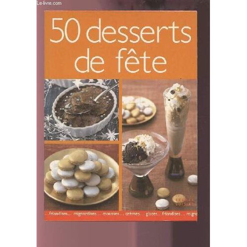 50 Desserts De Fete.