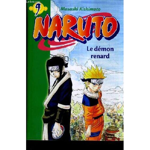 Naruto N°9 : Le Demon Renard.