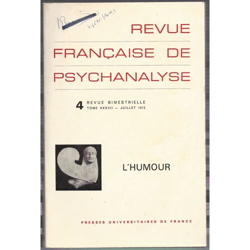 Revue Française Psychanalyse N° 4 : L'humour (Revue Française De Psychanalyse Tome Xxxvii - Numéro 4)