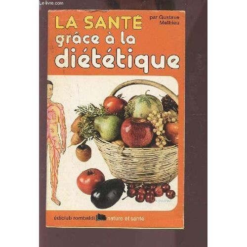 La Santé Grâce À La Diététique
