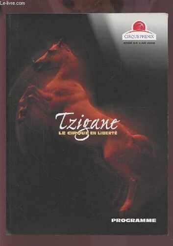Tzigane - Le Cirque En Liberte - Programme.