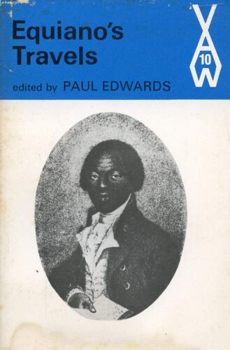 Equiano's Travels, His Autobiography, The Interesting Narrative Of The Life Of Olaudah Equiano Or Gustavus Vassa The African