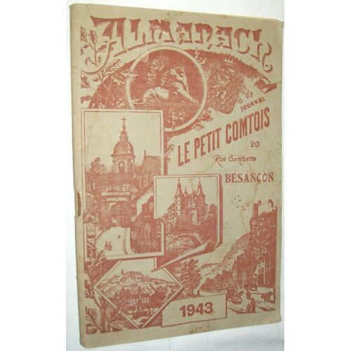 Almanach Du Journal Le Petit Comtois 1943