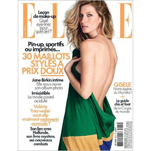 Elle N°3572 : Gisele, Notre Égérie Du Mondial - Jane Birkin Intime - 30 Maillots Stylés À Prix Doux