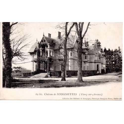 71 Bourgogne, Etang Sur Arroux - Carte Ancienne - Château De Fougerettes