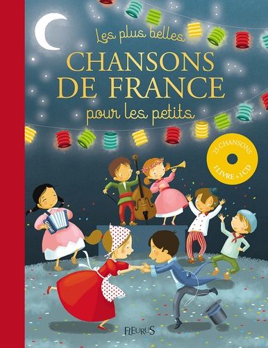 Les Plus Belles Chansons De France Pour Les Petits (1 Cd Audio Mp3)