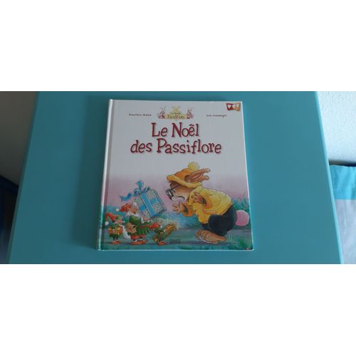 Le Noël Des Passiflore - (La Famille Passiflore)