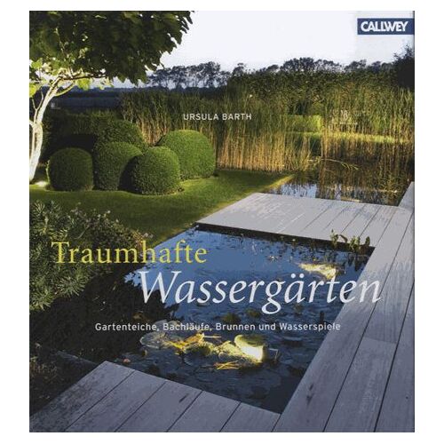 Traumhafte Wassergärten