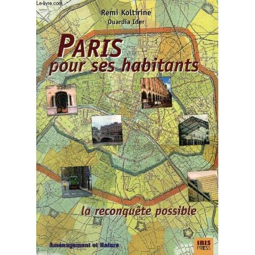Paris Pour Ses Habitants, La Reconquête Possible