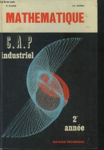 Mathématique. Préparation En Trois Ans Aux C.A.P. Industriels.2eme Année