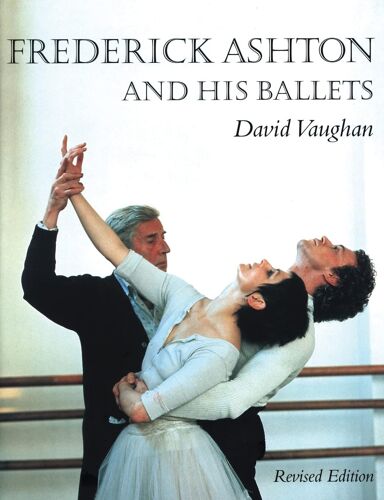 Frederick Ashton And His Ballets