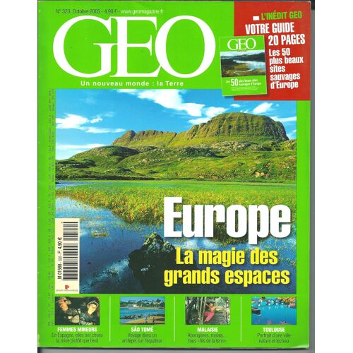 Géo 2005 (N°320) Europe La Magie Des Grands Espaces