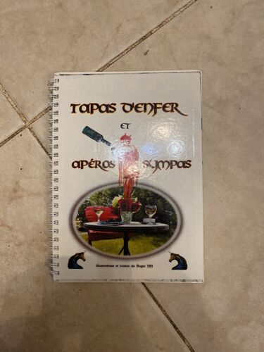 Tapas D Enfer Et Aperos Sympas Par Roger Hh Et Chantal Pichon Roger Edition La Licorne Bleue