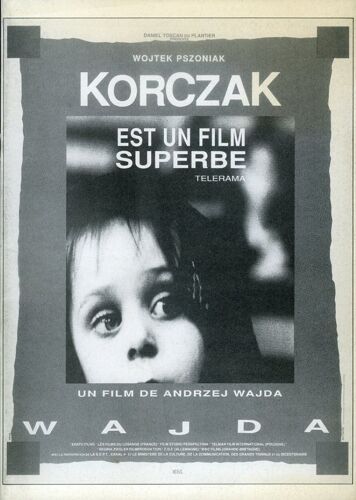 Korczak, Dossier De Presse, De Andrzej Wajda, Avec Wojciech Pszoniak, Ewa Dalkowska, Marzena Trybala