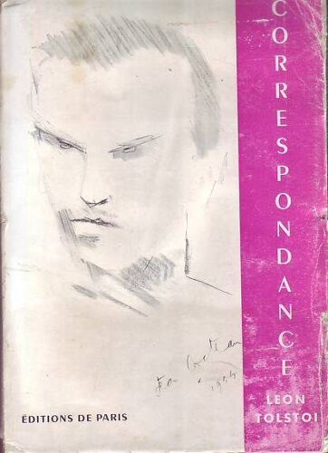 Correspondance De Léon Tolstoï. Lettres Présentées Et Traduites Par Benjamin Goriely. Tome 1: 1842-1860.