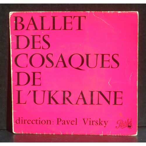Ballet Des Cosaques De L'ukraine - Pavel Virsky - Igor Ivachtchenko - 7'' - 45 Rpm - 17 Cm