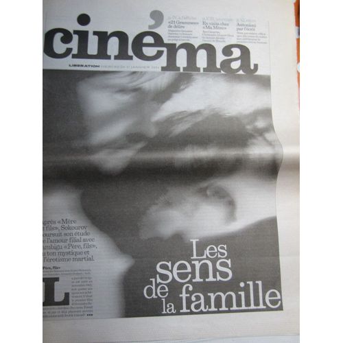 Supplément Cinéma Libération 21/01/04 : Père, Fils, Sokourov / 21 Grammes, Inarritu / Printemps Dans