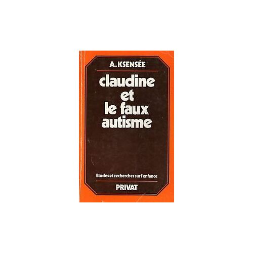 Claudine Et Le Faux Autisme