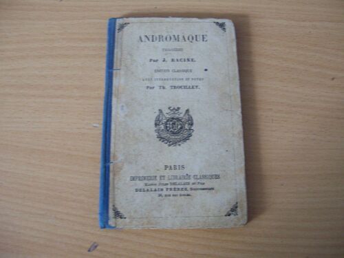 Andromaque Edition Classique Avec Introduction Et Notes Par Th Trouillet