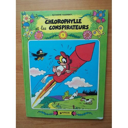 Chlorophylle N° 1 : Chlorophylle Et Les Conspirateurs