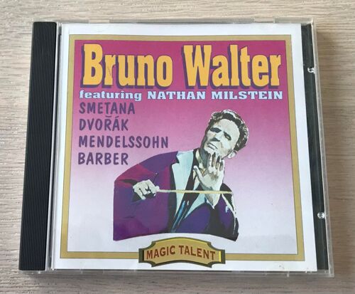 Bruno Walter Featuring Nathan Milstein : Smetana, Dvorak, Mendelssohn, Barber