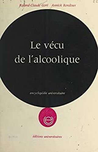 Le Vécu De L'alcoolique