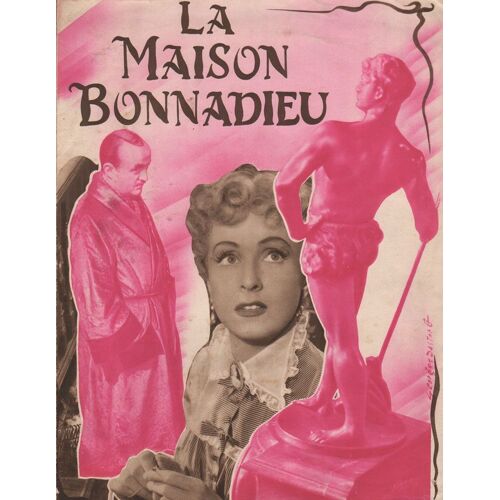 La Maison Bonnadieu, Synopsis Dépliant-Carlo Rim, Danielle Darrieux, Bernard Blier, Françoise Arnoul